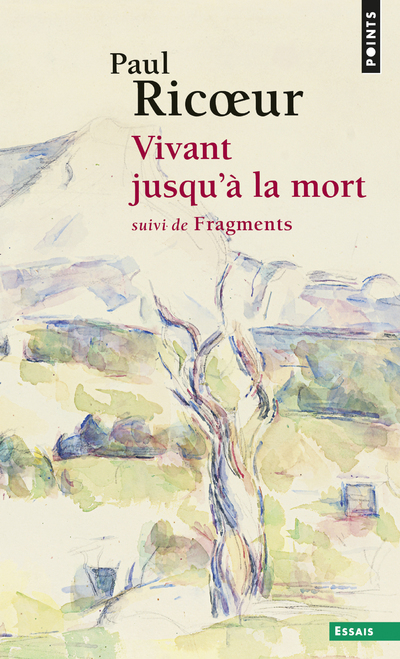 VIVANT JUSQU´A LA MORT. SUIVI DE FRAGMENTS