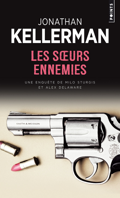 SOEURS ENNEMIES - UNE ENQUETE DE MILO STURGIS ET ALEX DELAWARE