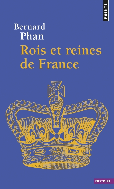 ROIS ET REINES DE FRANCE