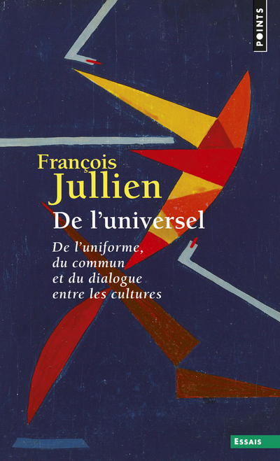 DE L´UNIVERSEL. DE L´UNIFORME, DU COMMUN....