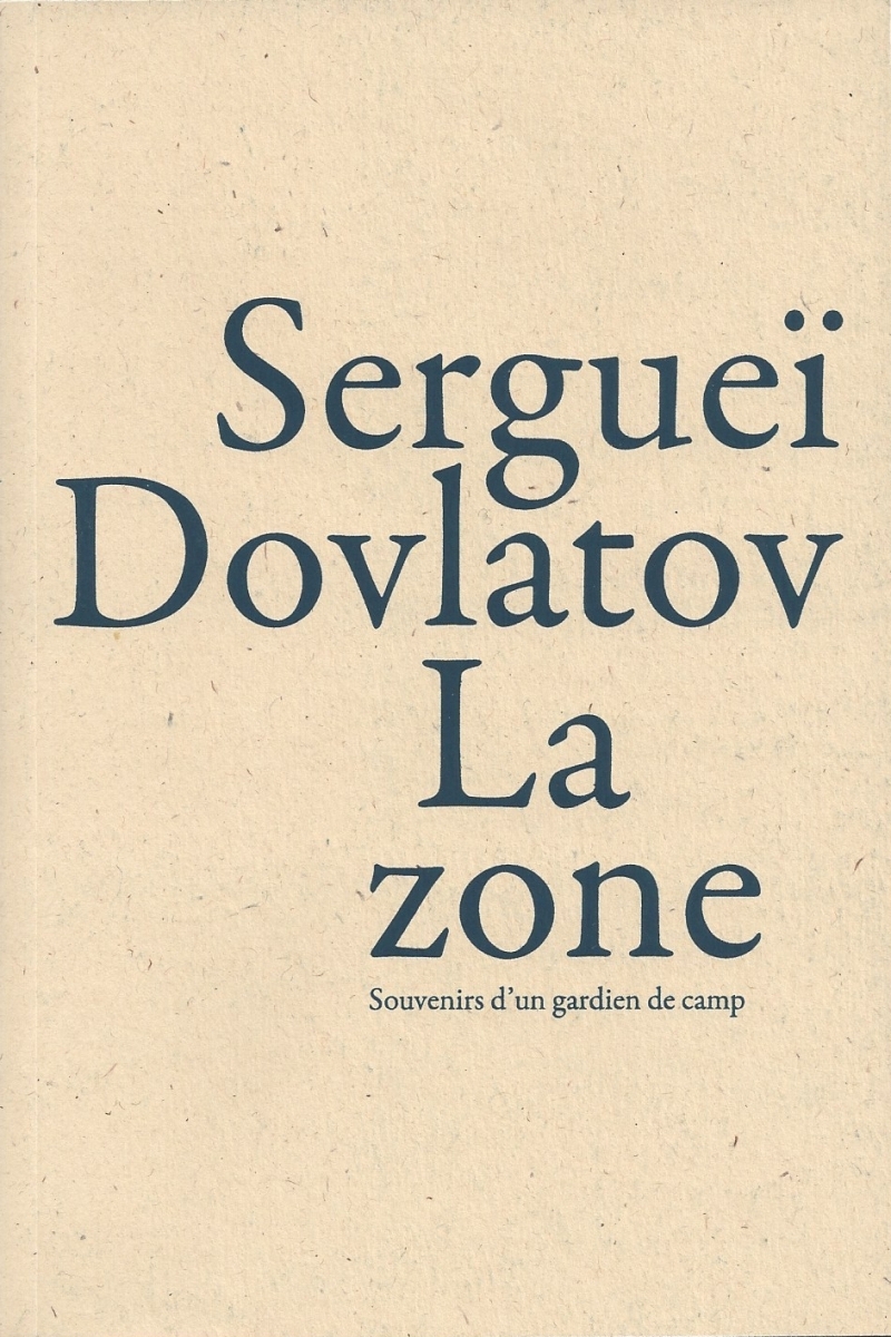 ZONE - SOUVENIRS D´UN GARDIEN DE CAMP