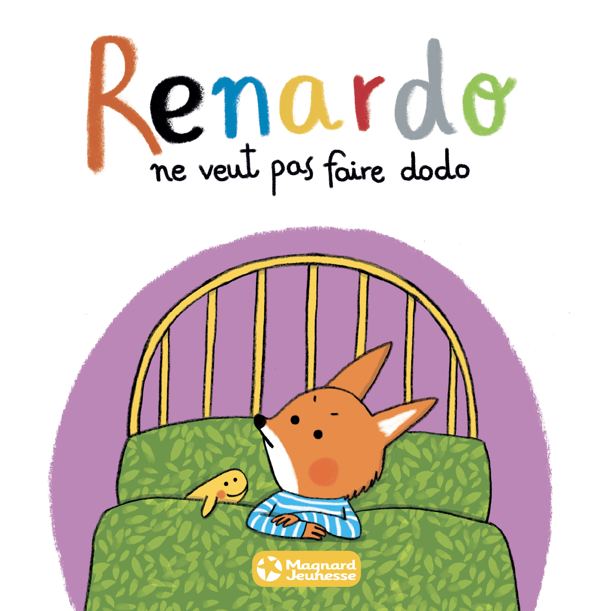 RENARDO NE VEUT PAS FAIRE DODO