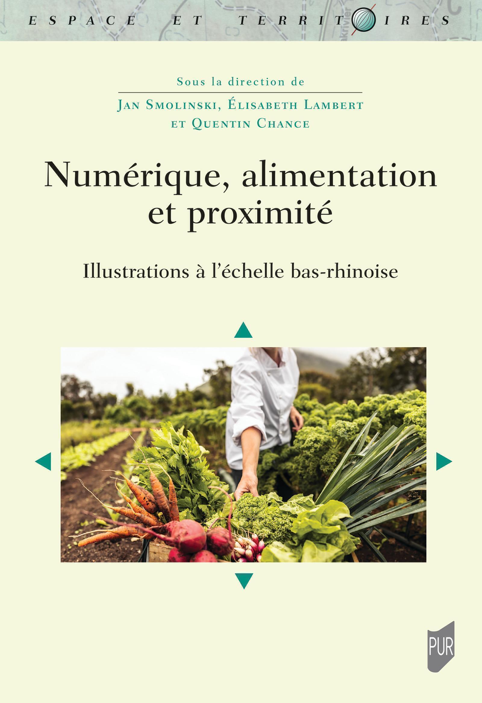 NUMERIQUE, ALIMENTATION ET PROXIMITE - ILLUSTRATIONS A L´ECHELLE BAS-RHINOISE