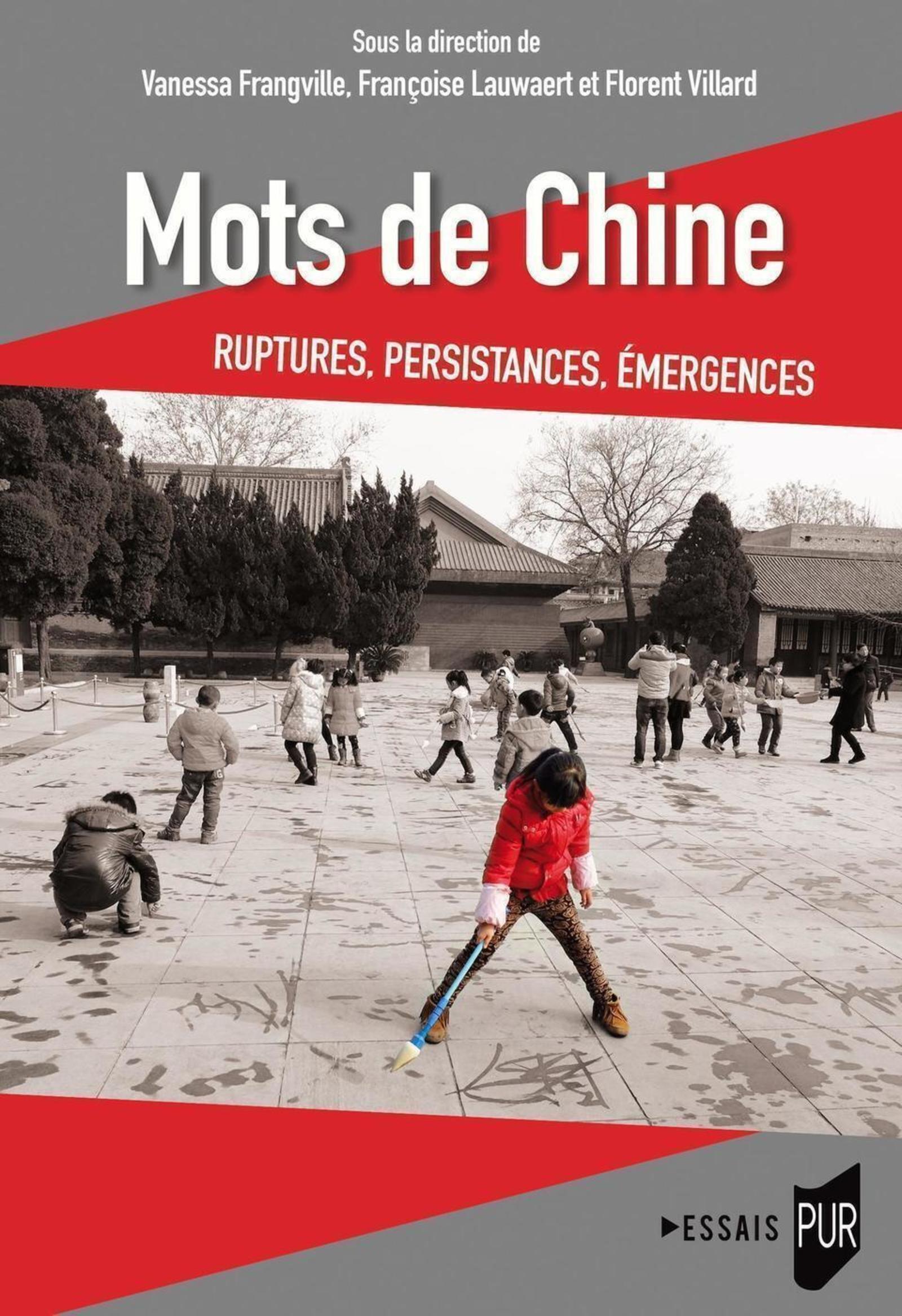 MOTS DE CHINE - RUPTURES, EMERGENCES, PERSISTANCES
