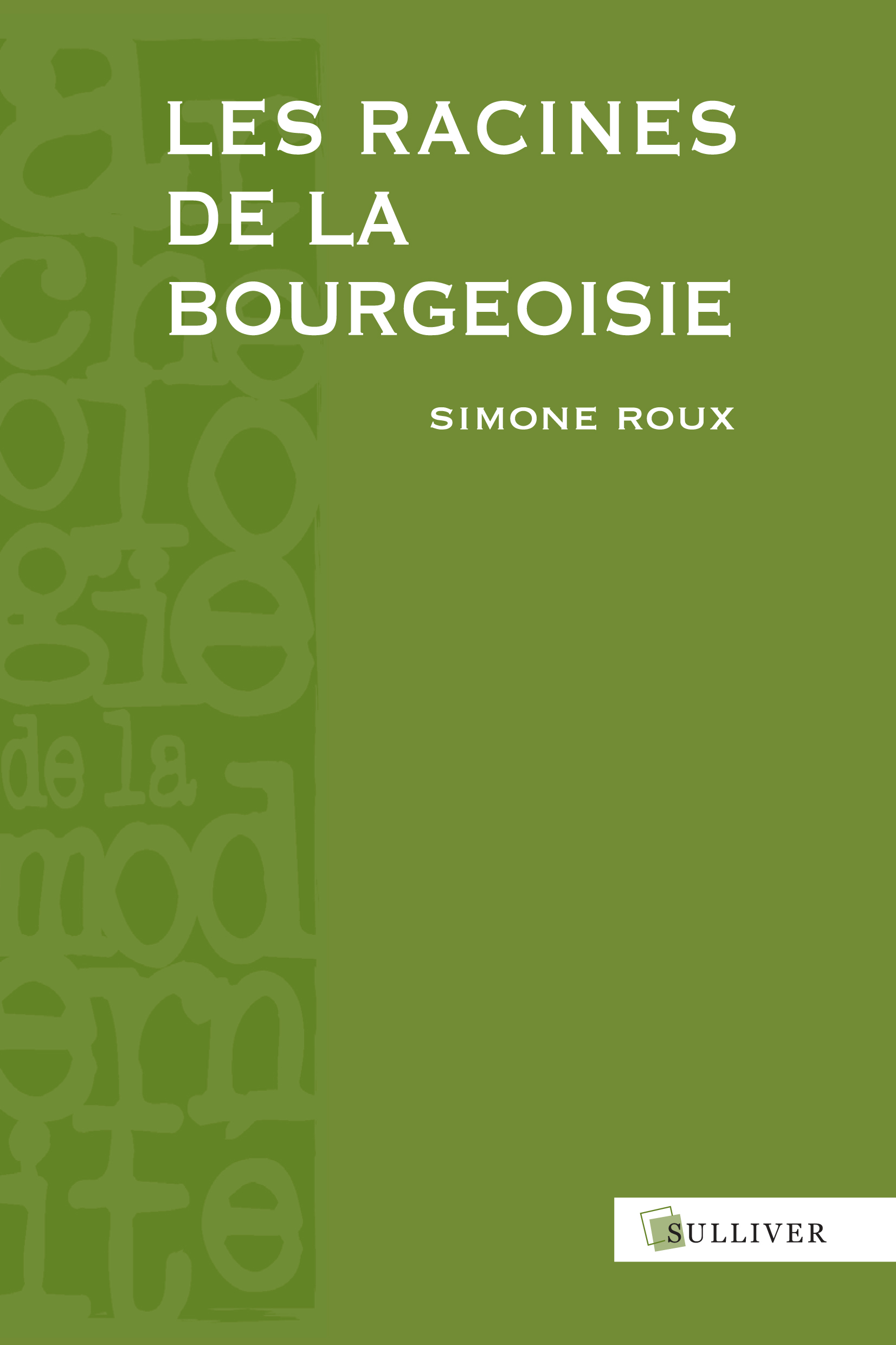 RACINES DE LA BOURGEOISIE