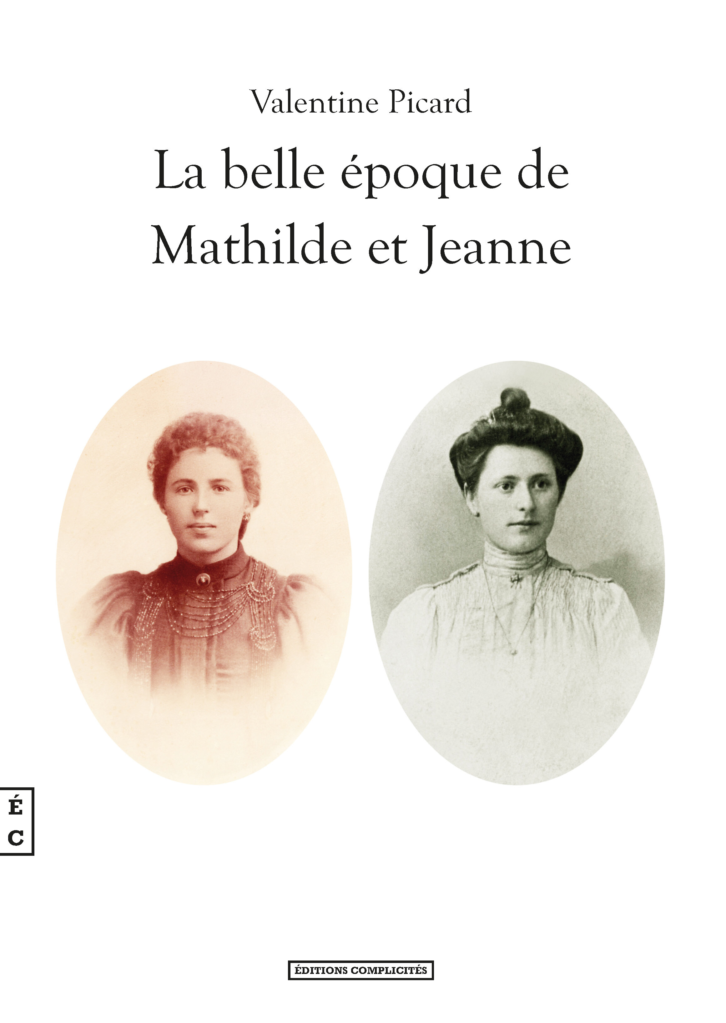 BELLE EPOQUE DE MATHILDE ET JEANNE