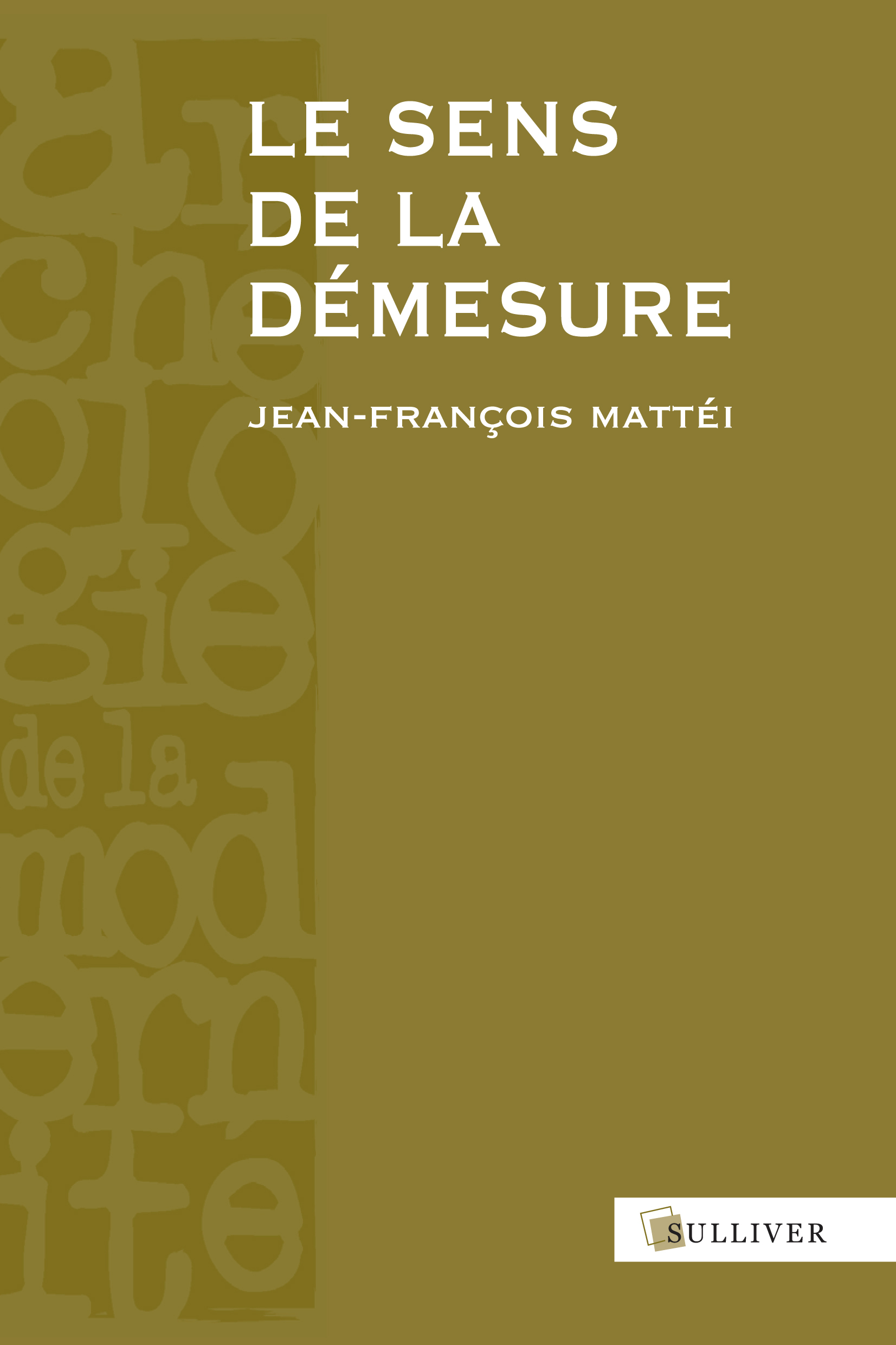 SENS DE LA DEMESURE (LE)