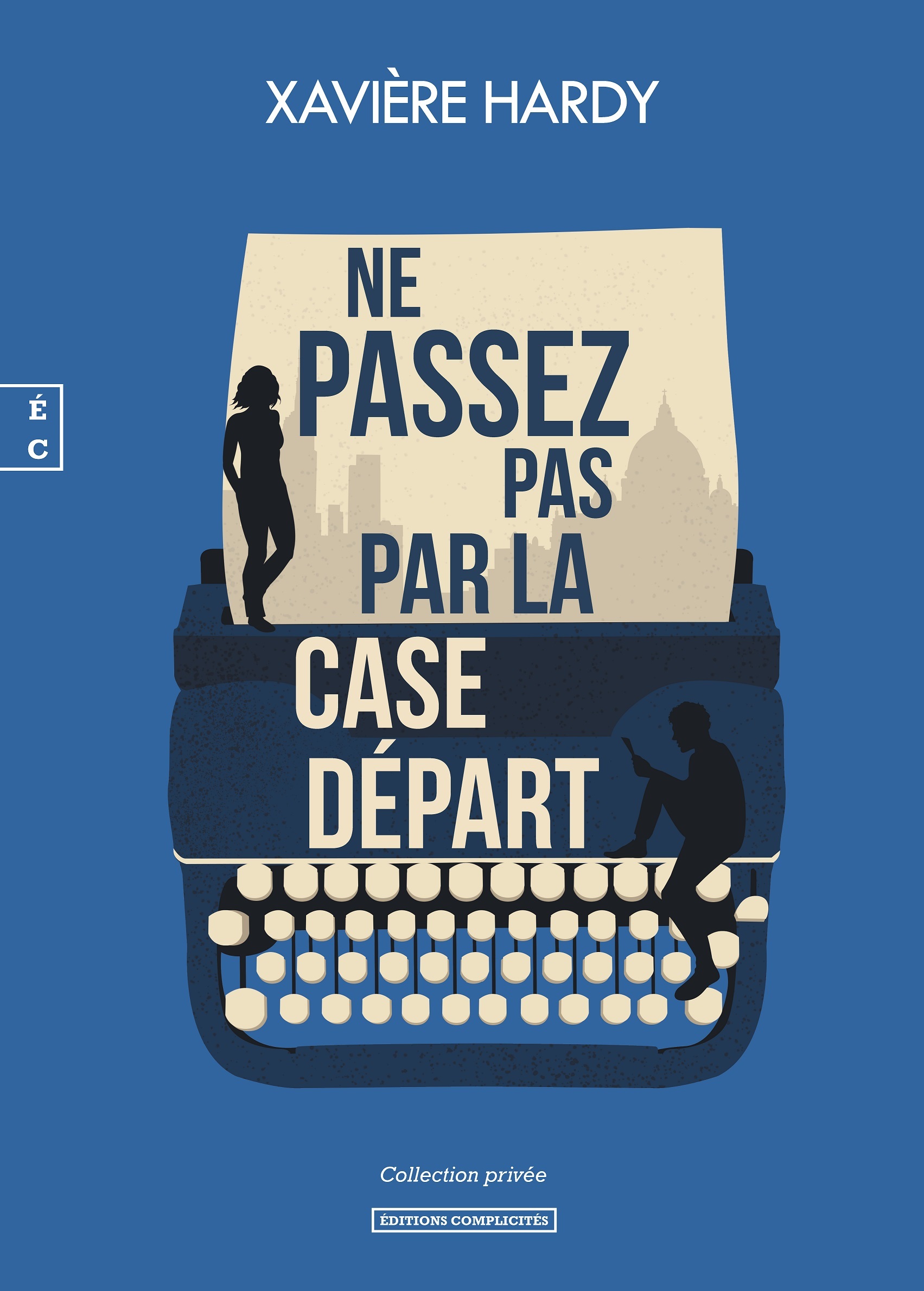 NE PASSEZ PAS PAR LA CASE DEPART