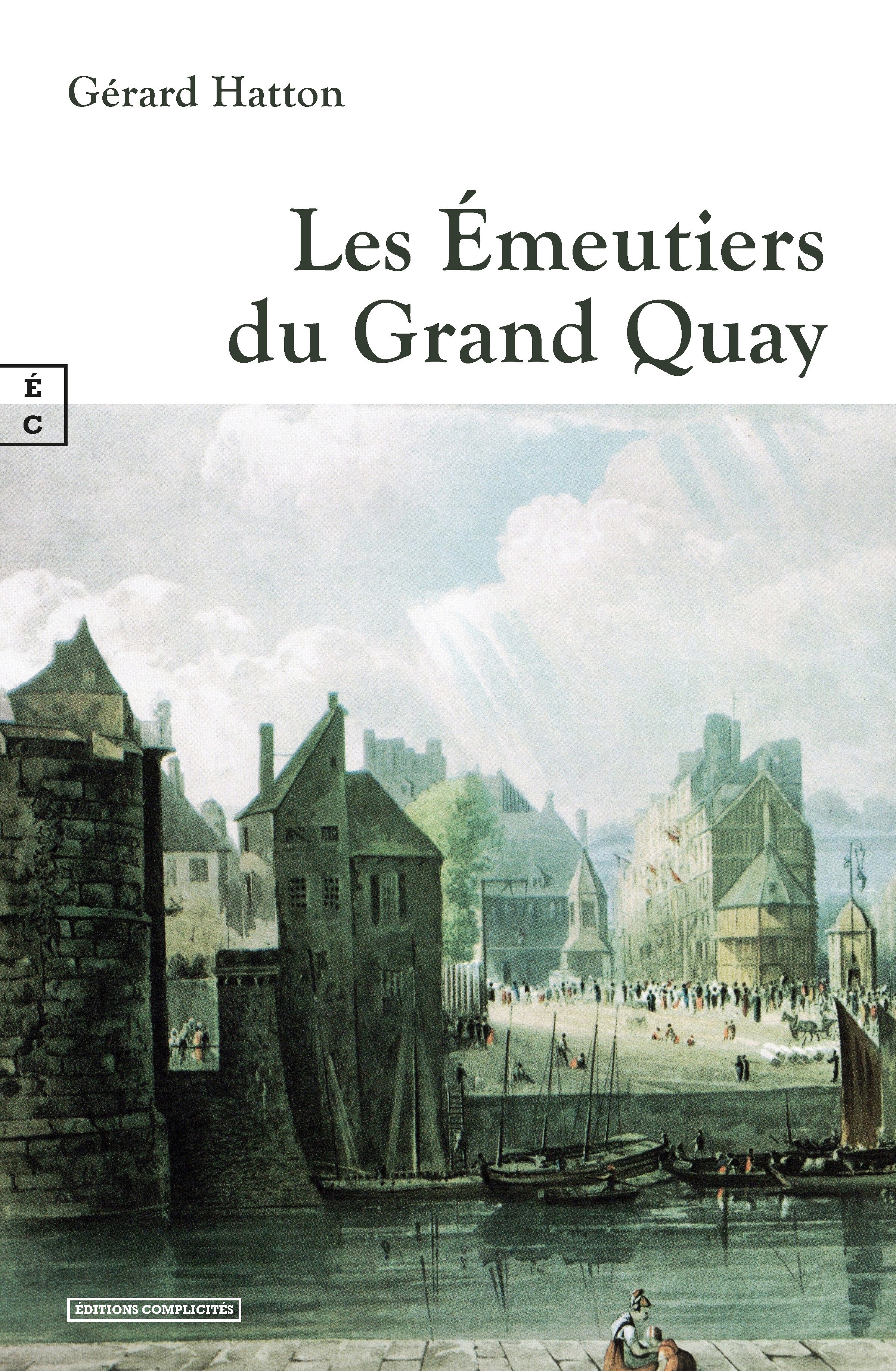 EMEUTIERS DU GRAND QUAY