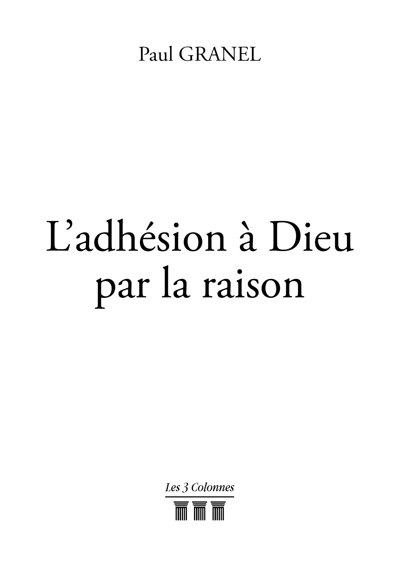 L´ADHESION A DIEU PAR LA RAISON