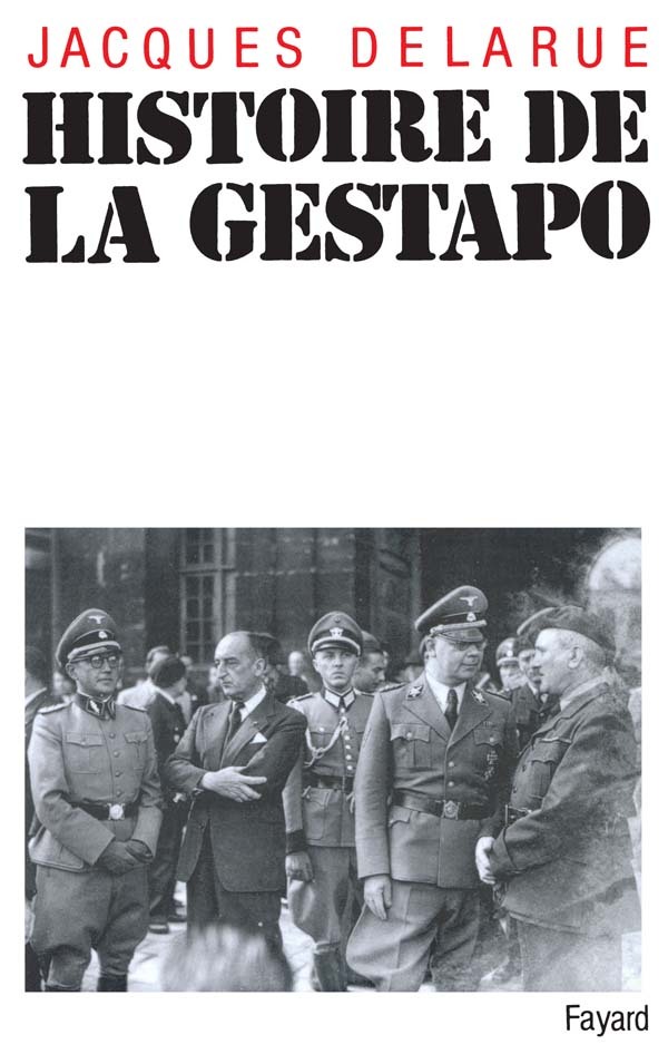 HISTOIRE DE LA GESTAPO