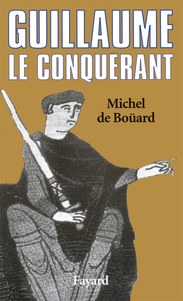 GUILLAUME LE CONQUERANT