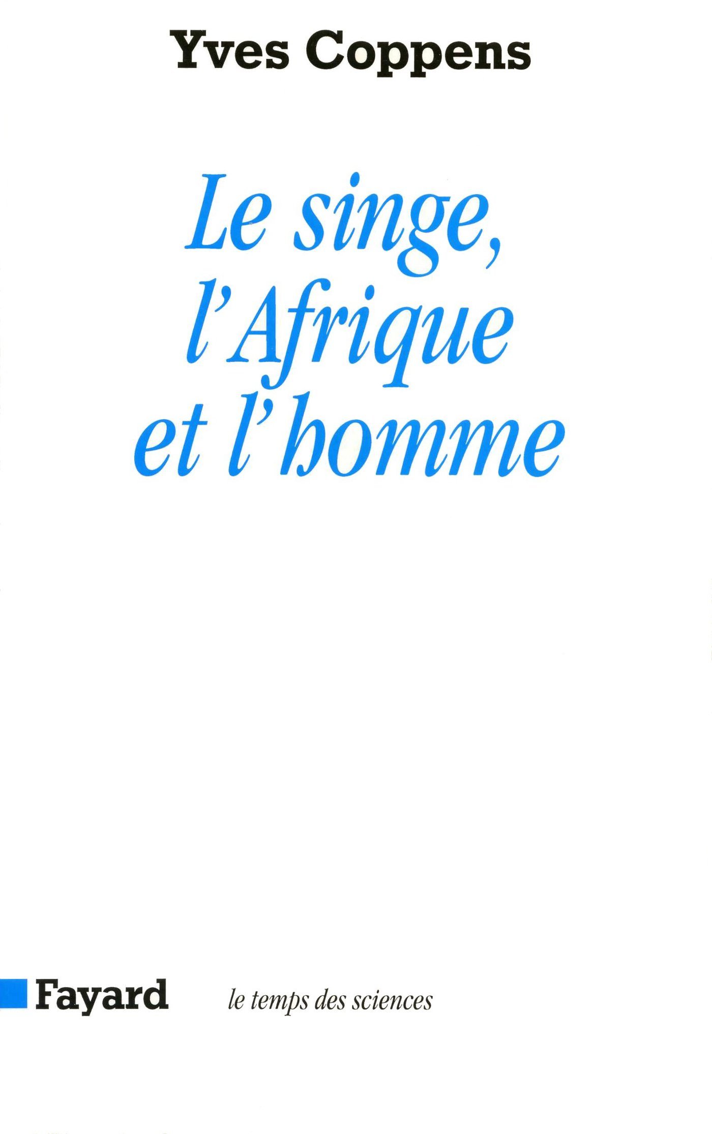 SINGE, L´AFRIQUE ET L´HOMME