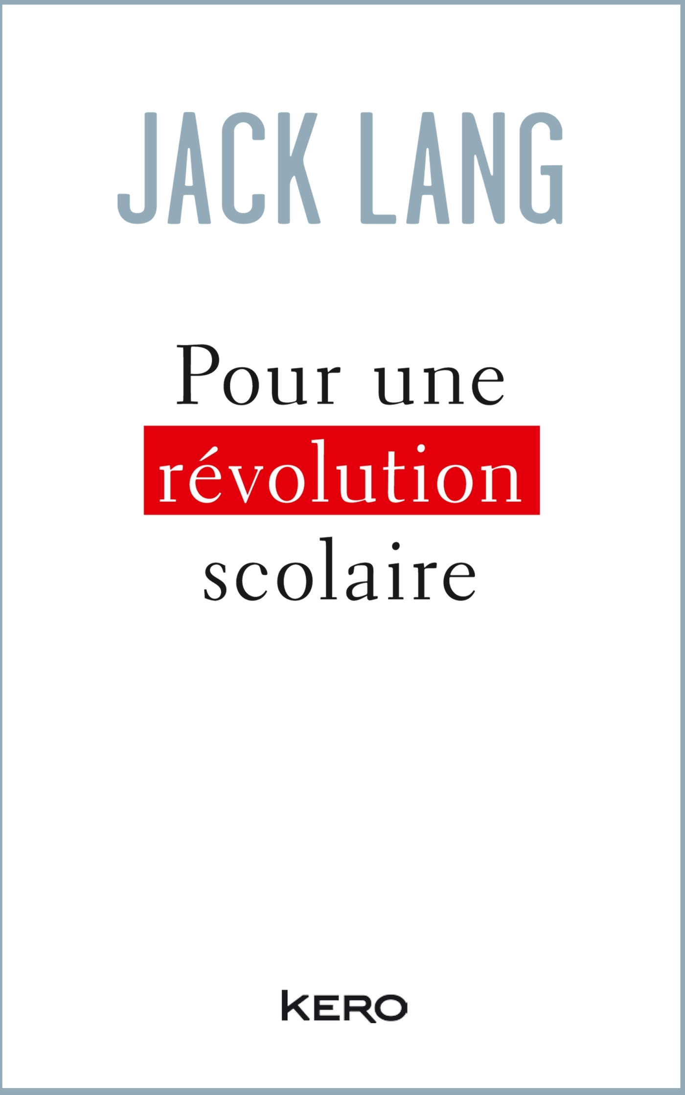 POUR UNE REVOLUTION SCOLAIRE