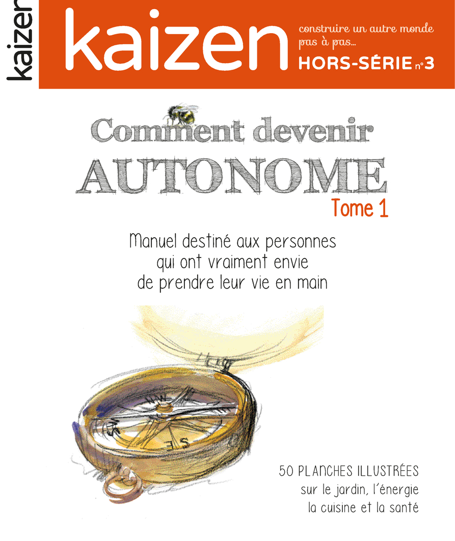 KAIZEN HORS SERIE N 3 : COMMENT DEVENIR AUTONOME, MANUEL DESTINE AUX PERSONNES QUI ONT VRAIMENT ENVI
