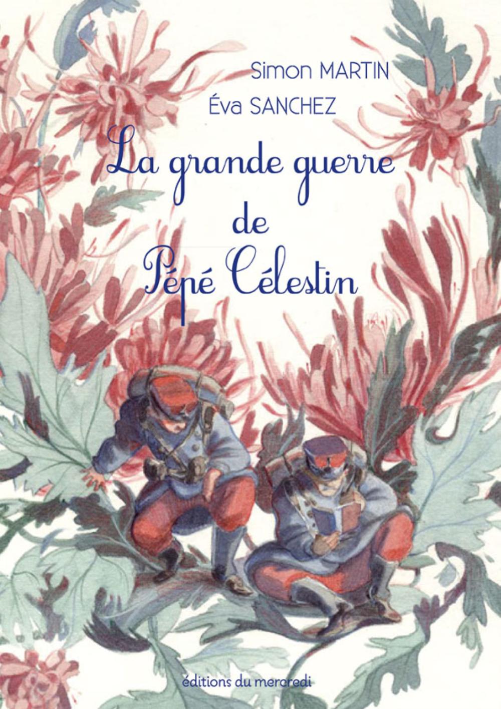 GRANDE GUERRE DE PEPE CELESTIN