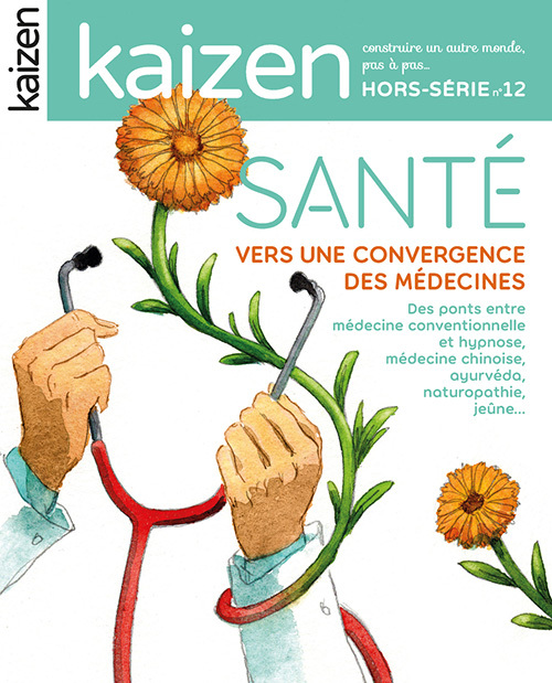 HORS SERIE 12 : SANTE VERS UNE CONVERGENCE DES MEDECINES