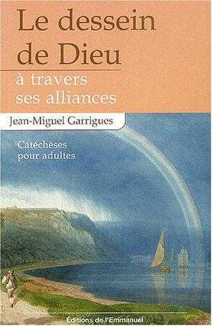 DESSEIN DE DIEU A TRAVERS SES ALLIANCES