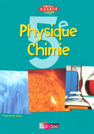 PHYSIQUE CHIMIE 5EME ESPACE COLLEGE MUNUEL 2006