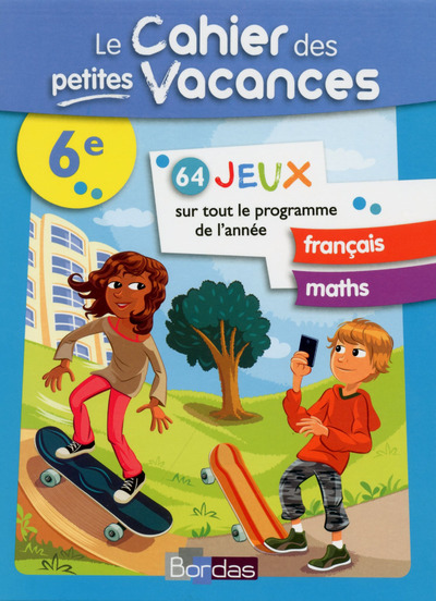 CAHIER DES PETITES VACANCES 6E