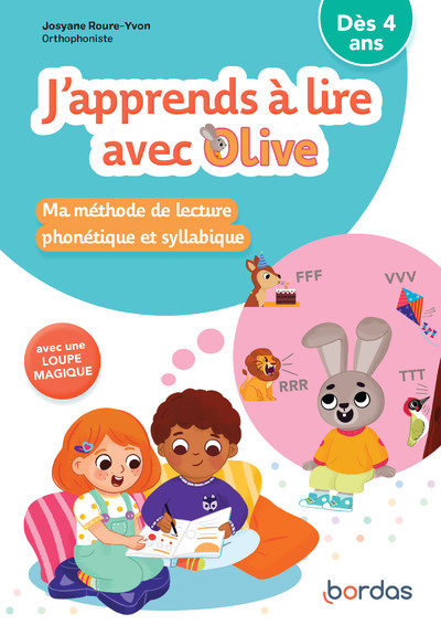 J´APPRENDS A LIRE AVEC OLIVE - MA METHODE DE LECTURE PHONETIQUE ET SYLLABIQUE