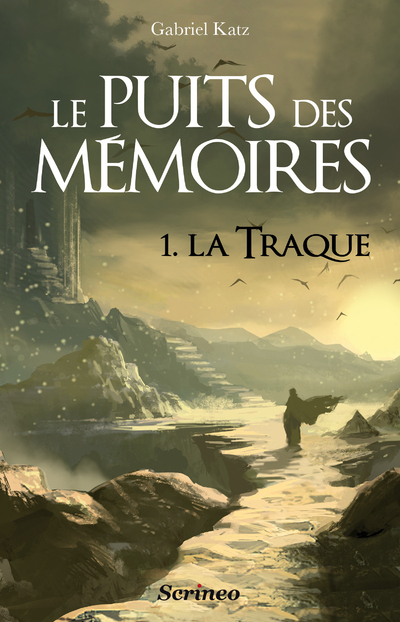 PUITS DES MEMOIRES T1 - LA TRAQUE (LE)
