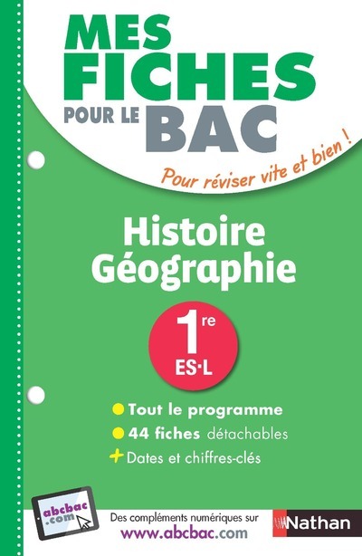 MES FICHES ABC DU BAC HISTOIRE GEOGRAPHIE 1RE ES-L