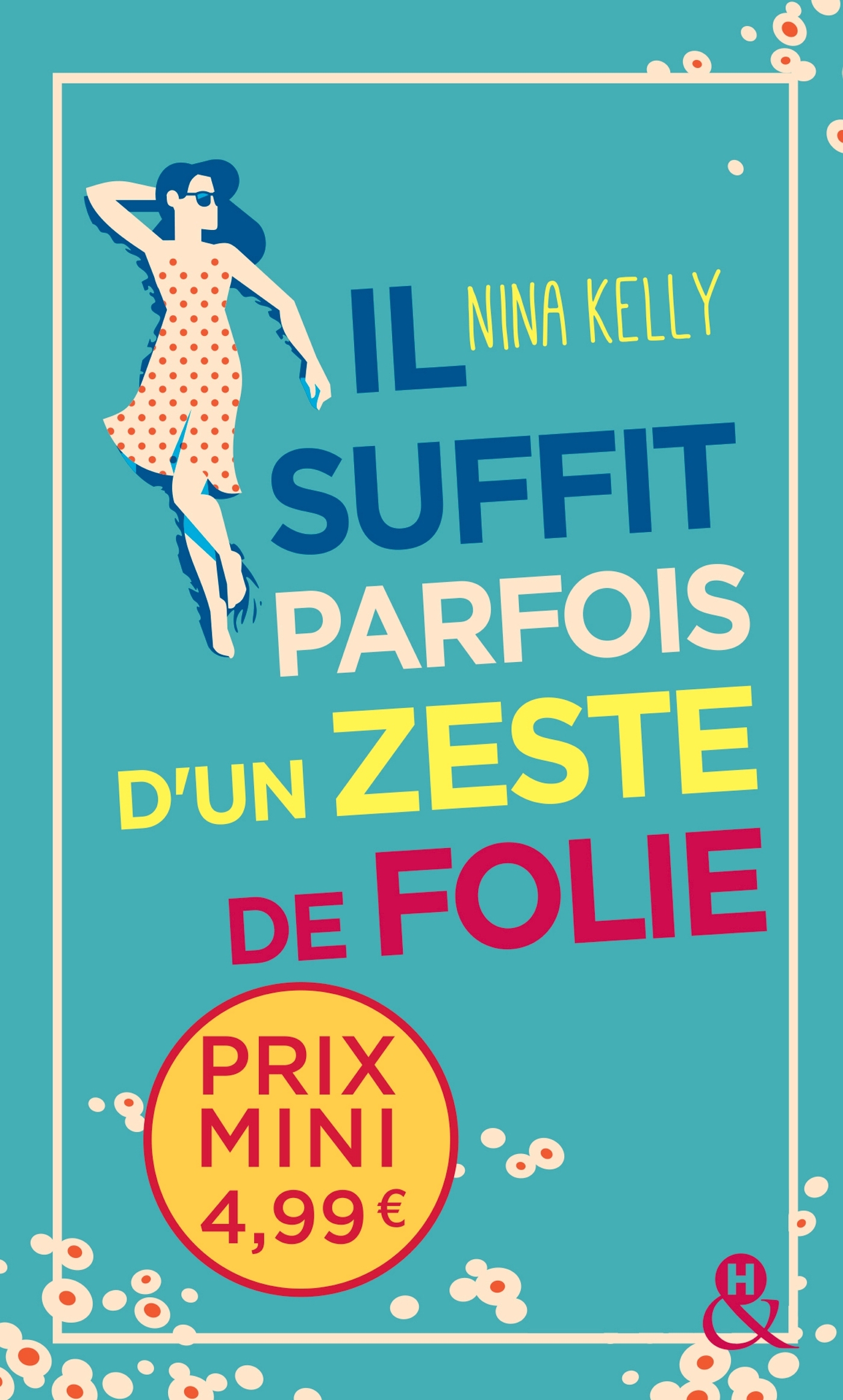 IL SUFFIT PARFOIS D´UN ZESTE DE FOLIE