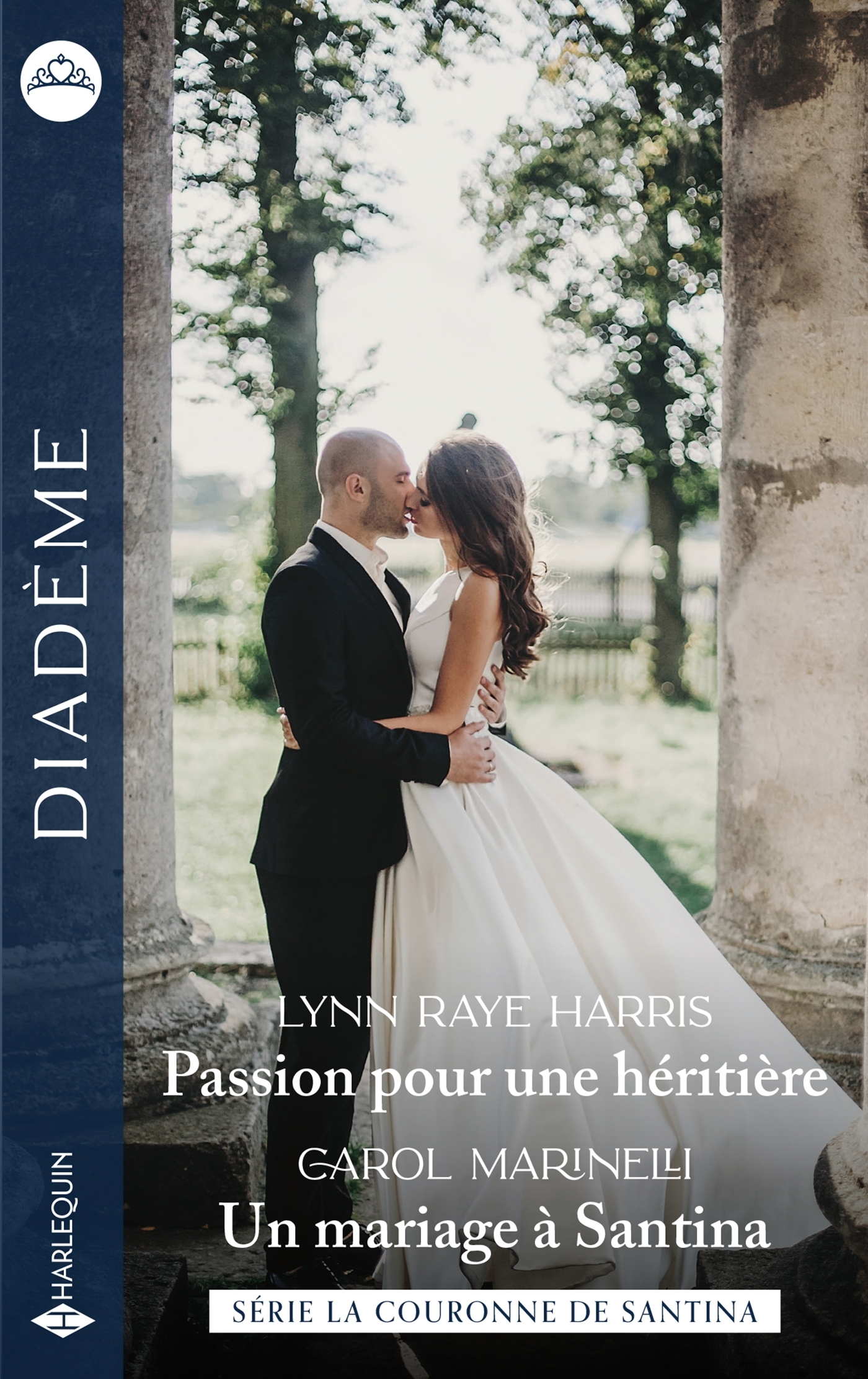 COURONNE DE SANTINA - TOMES 7 & 8 - PASSION POUR UNE HERITIERE - UN MARIAGE A SANTINA
