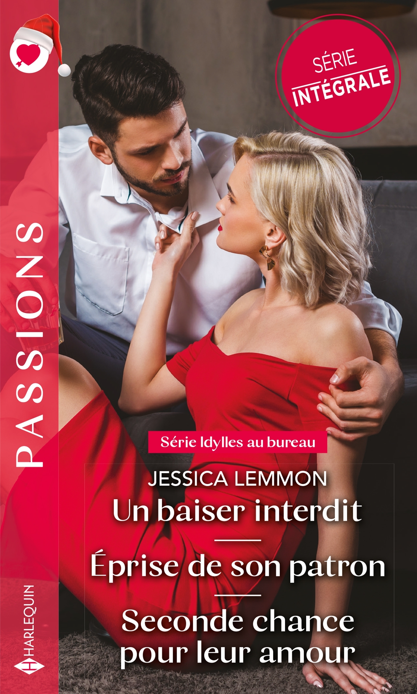 IDYLLES AU BUREAU - TOME 1, 2 ET 3 - UN BAISER INTERDIT - EPRISE DE SON PATRON - SECONDE CHANCE POUR