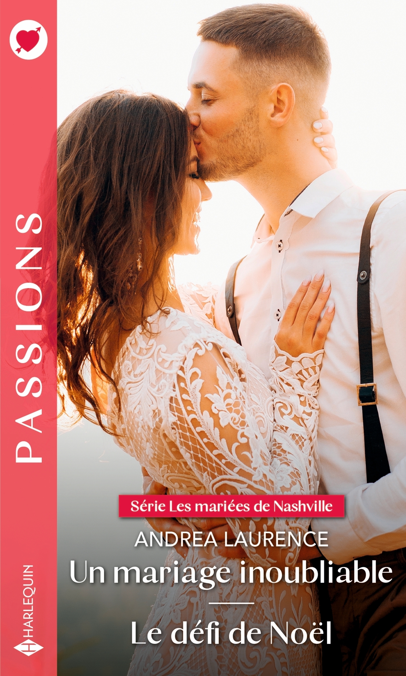 MARIEES DE NASHVILLE - LES MARIEES DE NASHVILLE TOME 3 & 4 - UN MARIAGE INOUBLIABLE - LE DEFI DE