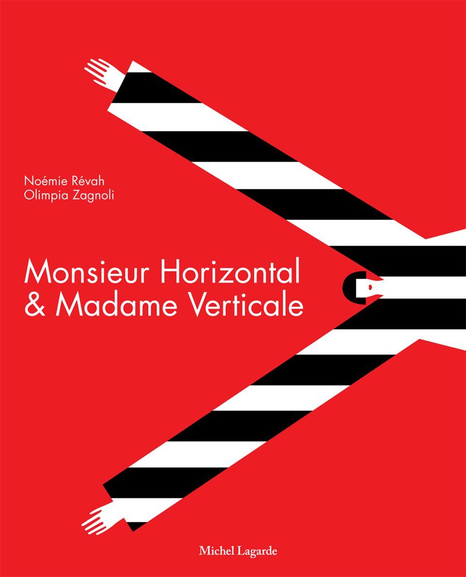 MONSIEUR HORIZONTAL ET MADAME VERTICALE