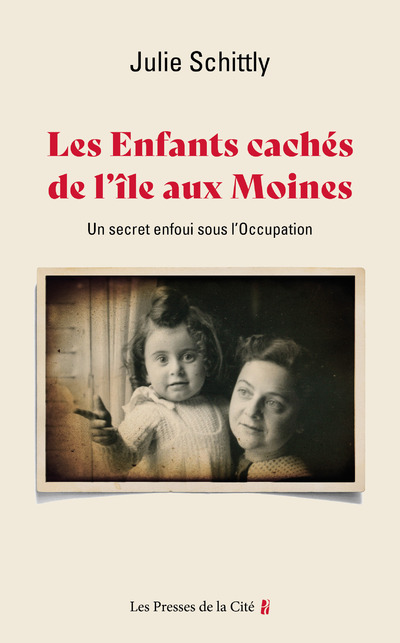 ENFANTS CACHES DE L´ILE-AUX-MOINES. UN SECRET ENFOUI SOUS L´OCCUPATION