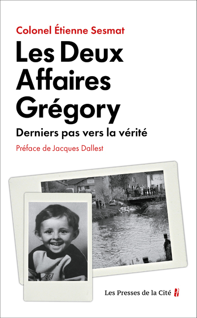 DEUX AFFAIRES GREGORY - DERNIERS PAS VERS LA VERITE