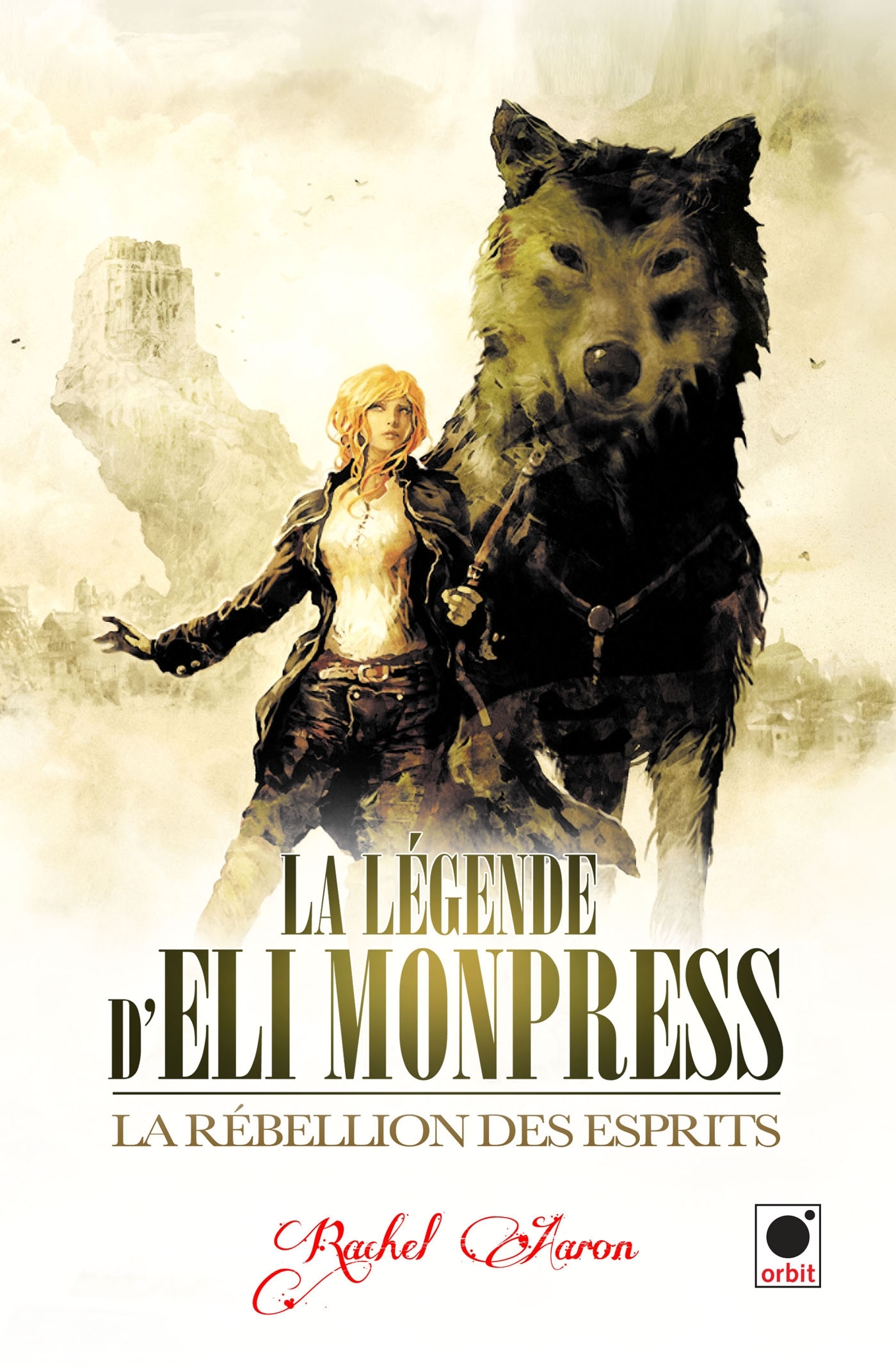 REBELLION DES ESPRITS (LA LEGENDE D´ELI MONPRESS**)