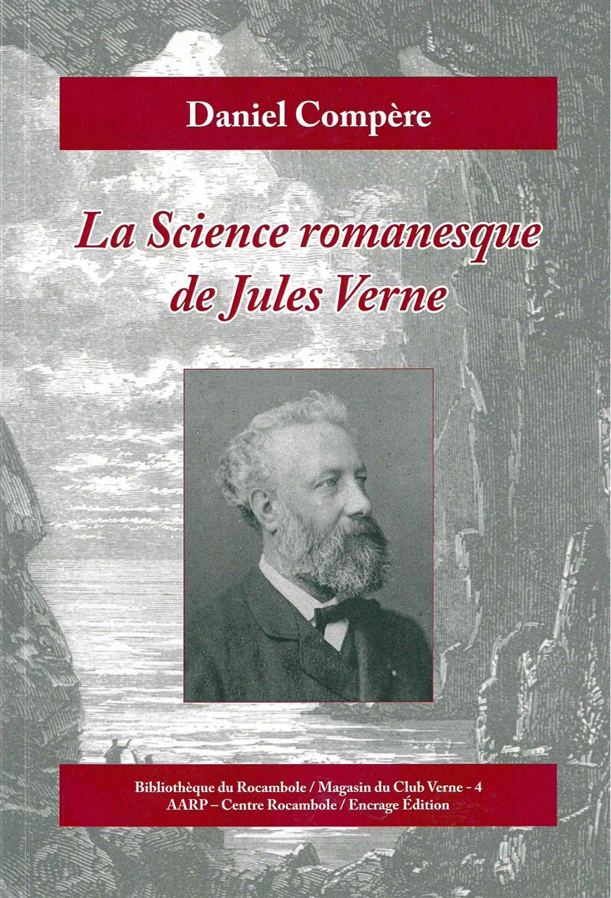 SCIENCE ROMANESQUE DE JULES VERNE (LA)