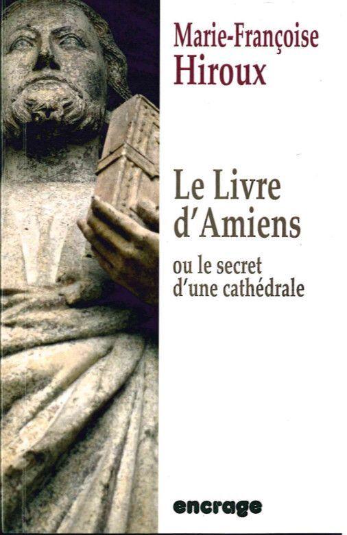 LIVRE D´AMIENS - OU LE SECRET D´UNE CATHEDRALE