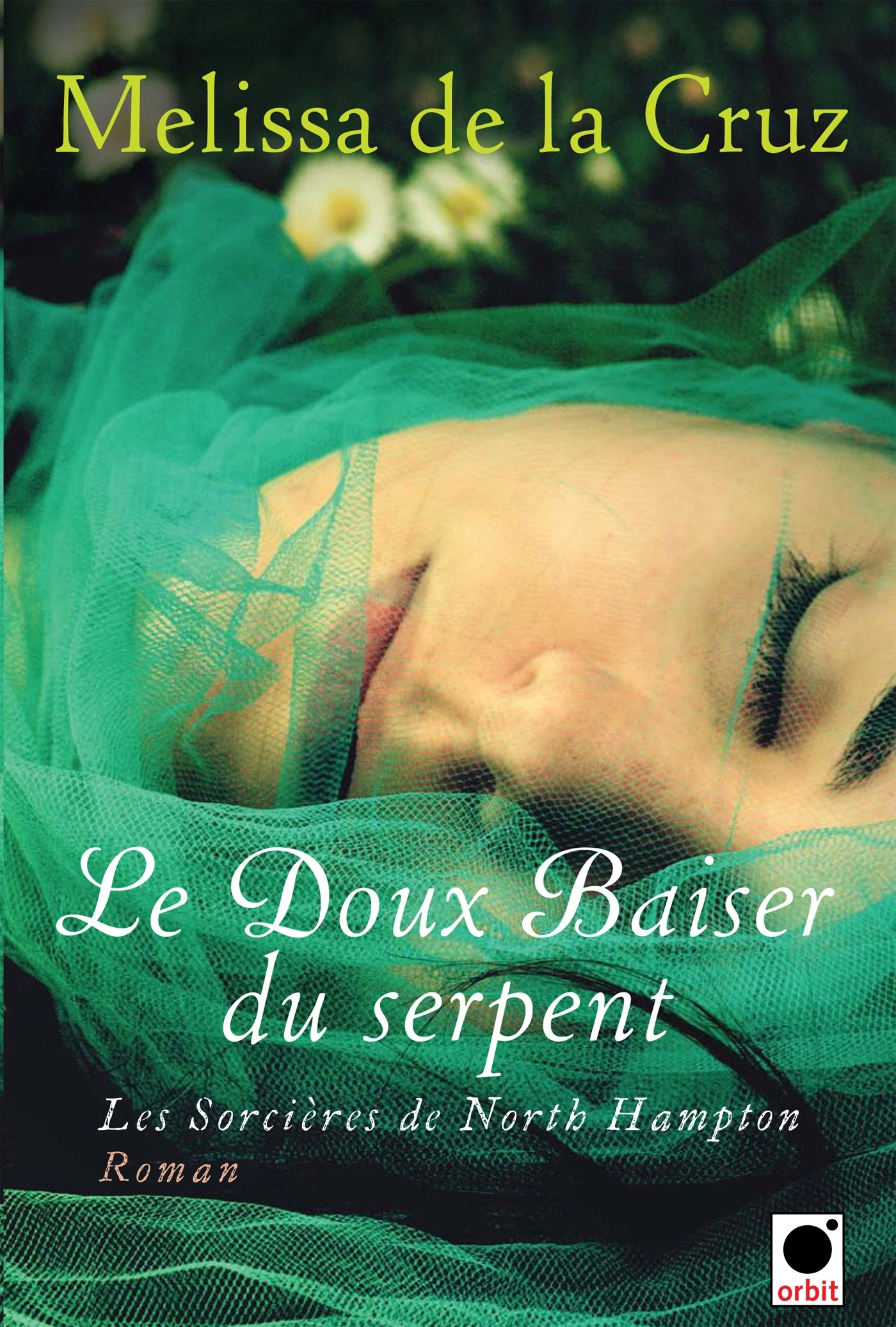 DOUX BAISER DU SERPENT (LES SORCIERES DE NORTH HAMPTON**)