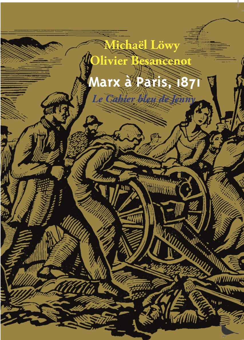 MARX A PARIS, 1871 - LE CAHIER BLEU DE JENNY