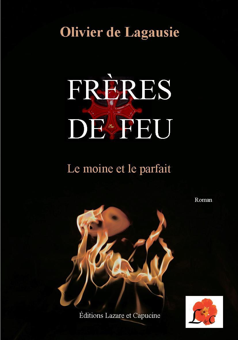 FRERES DE FEU - LE MOINE ET LE PARFAIT