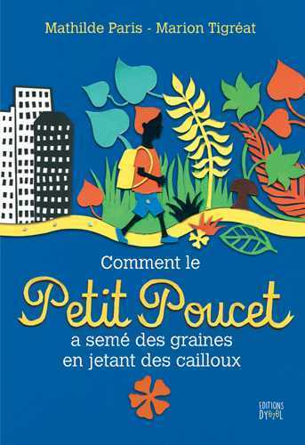 COMMENT LE PETIT POUCET A SEME DES GRAINES EN JETANT DES CAILLOUX