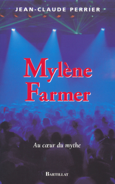MYLENE FARMER AU COEUR DU MYTHE
