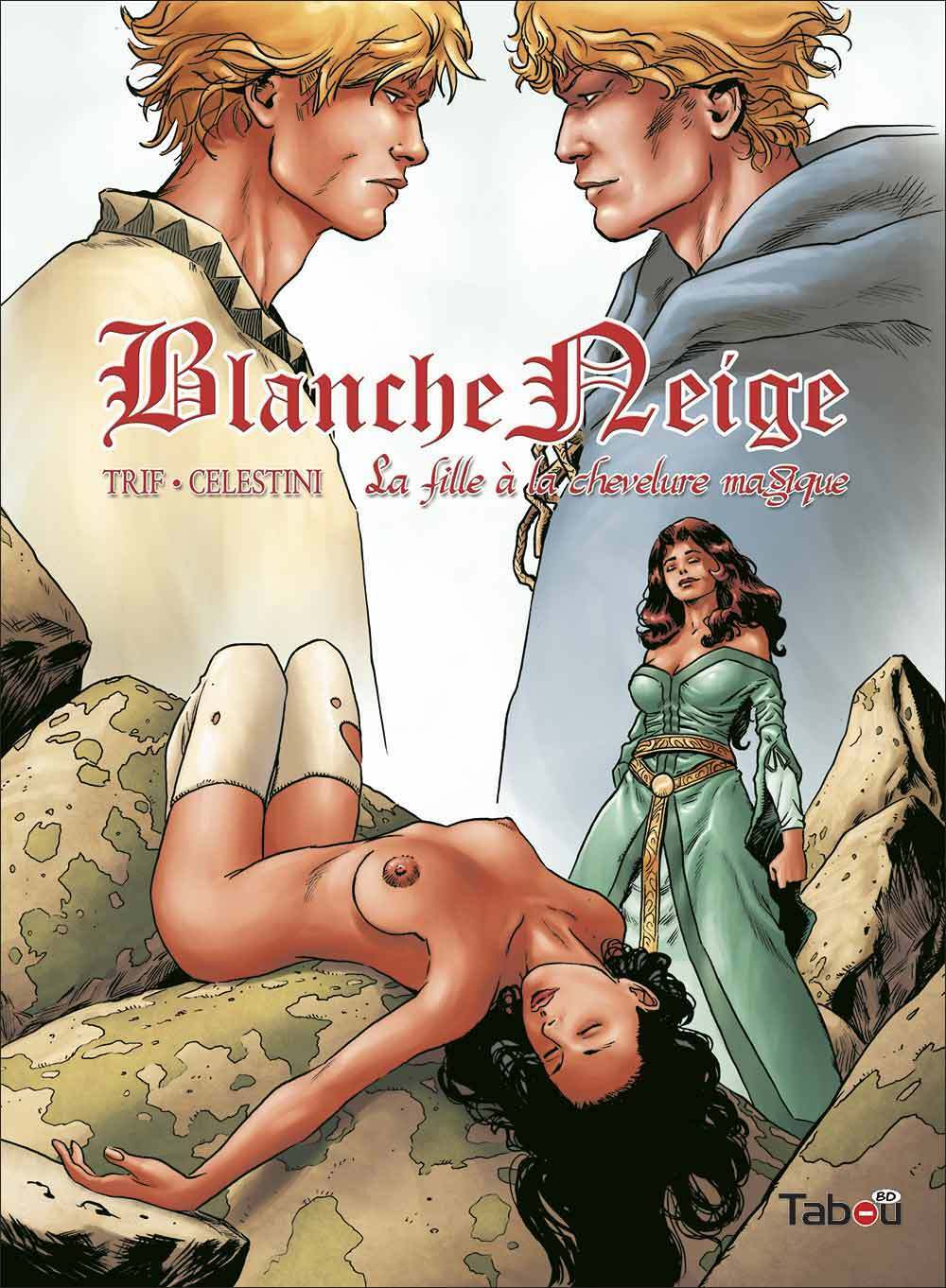BLANCHE NEIGE T3 : FILLE A LA CHEVELURE MAGIQUE