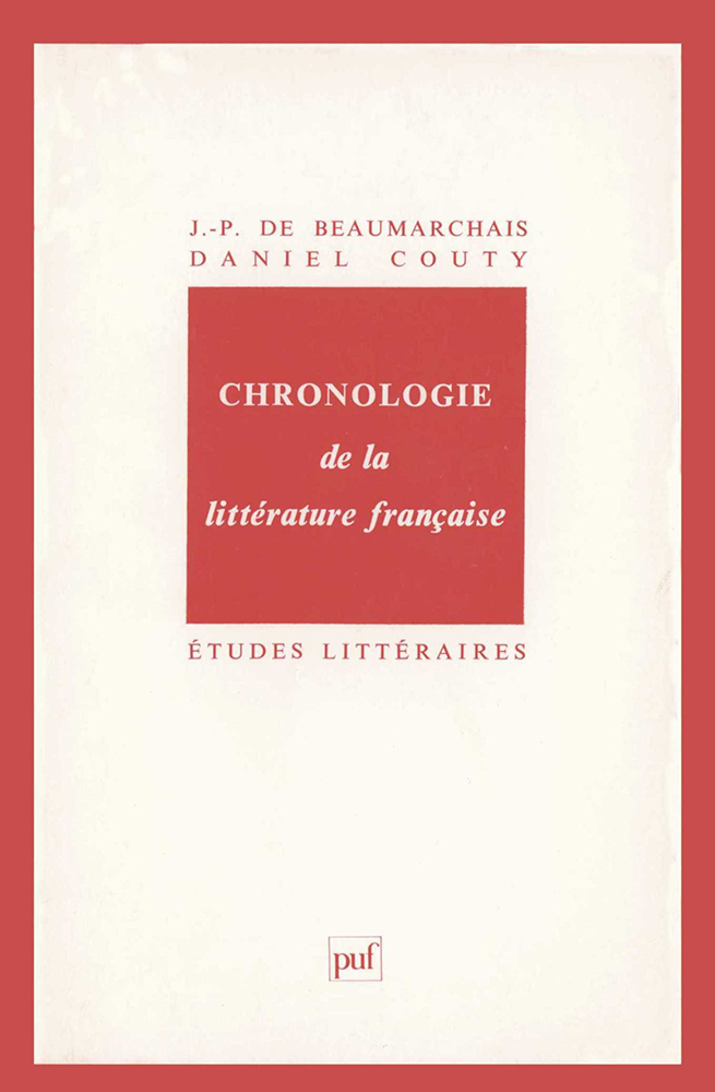 CHRONOLOGIE DE LA LITTERATURE FRANCAISE