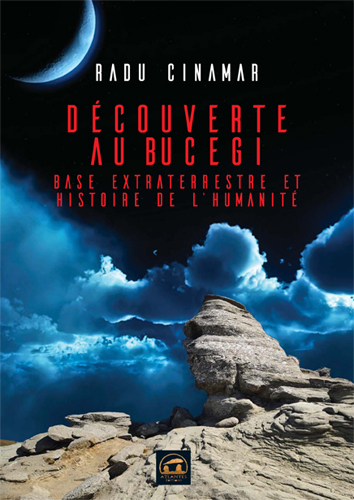 DECOUVERTE AU BUCEGI ,BASE EXTRATERRESTRE ET HISTOIRE DE L´ HUMANITE