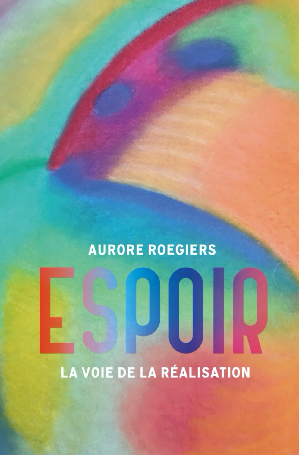 ESPOIR , VOIE DE LA RÉALISATION
