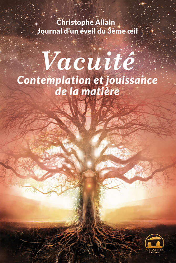 VACUITE CONTEMPLATION ET JOUISSANCE DE LA MATIERE