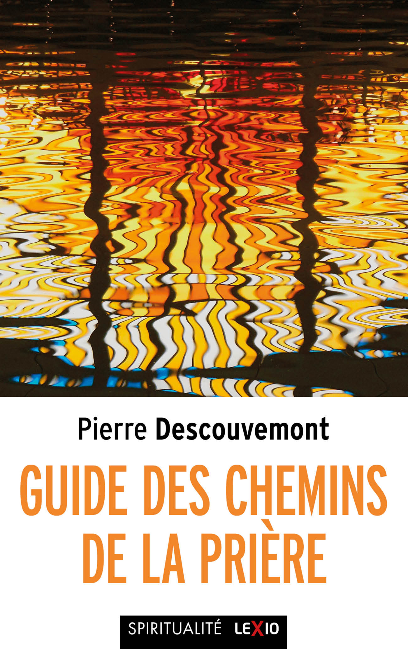 GUIDE DES CHEMINS DE LA PRIERE