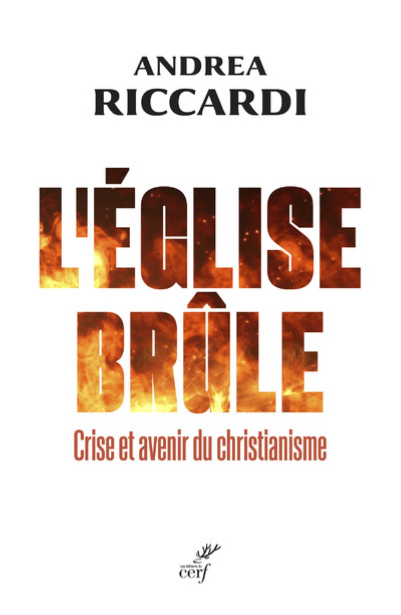 L´EGLISE BRULE - CRISE ET AVENIR DU CHRISTIANISME