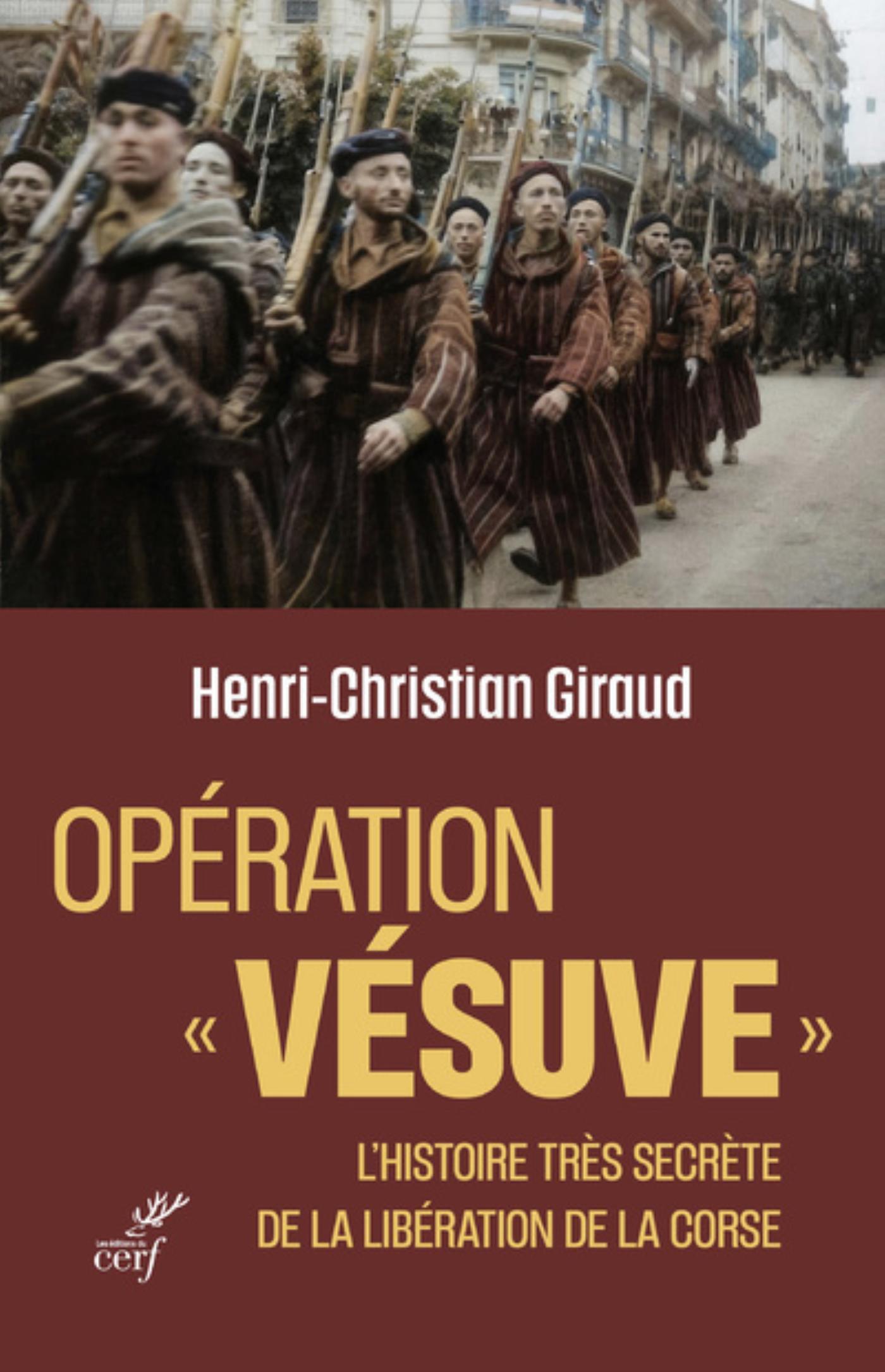 OPERATION VESUVE - L´HISTOIRE TRES SECRETE DE LA LIBERATION DE LA CORSE